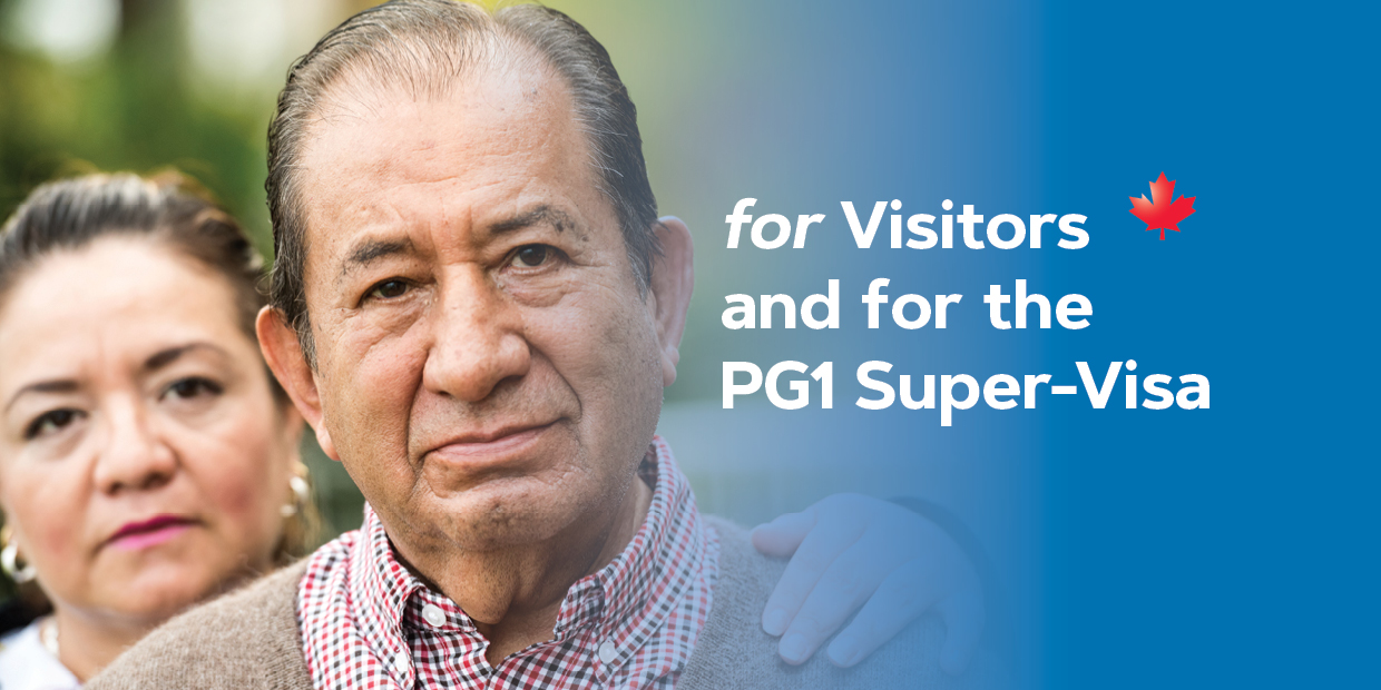 For Visitors and for the PG1 Super-Visa